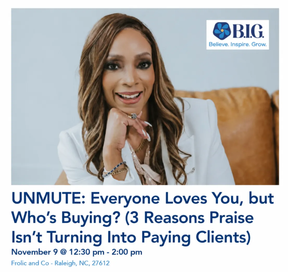 UNMUTE: Everyone Loves You, but Who’s Buying? event flyer with Raleigh date and time